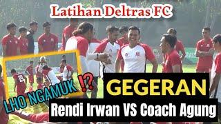 GEGERAN LATIHAN DELTRAS ⁉️ Rendi Irwan TUKARAN GEGER VS Coach Agung Prasetyo