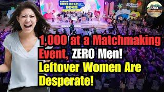 Another 1,000-Person Matchmaking Event With Zero Men, Making China’s Leftover Women Furious!