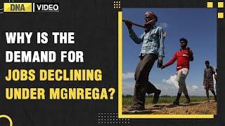 Why is the demand for jobs under MGNREGA coming down? | DNA India News