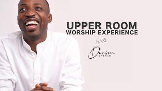 DR. KAY IJISESAN - UPPER ROOM Worship Experience with DUNSIN OYEKAN 17th October 2021