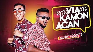 VIA KAMON ACAN | Lahar ft. Fusion Productions | (Official Music Video)