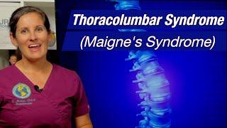Thoracolumbar Syndrome- Maigne’s Syndrome- seen on x-ray and treated with Prolotherapy