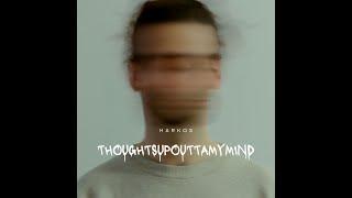 Harkos - Thoughtsupouttamymind