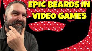 Most Epic Beards In Video Games!