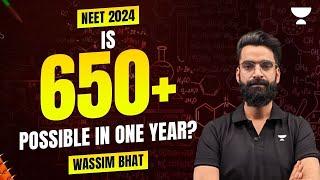 How to Score 650+ in NEET 2024 | Detailed 1-Year Action Plan | Wassim Bhat