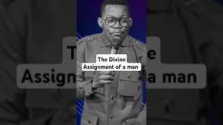 The Divine Assignment of a man / APOSTLE DR. T TRIUMPH CHE