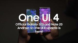 Official Galaxy S20 and Note 20 Android 12 One UI 4 update is here!