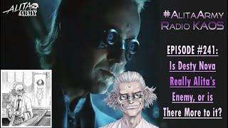 Radio KAOS Ep #241: Is Desty Nova Really Alita’s Enemy, or is There More to it?