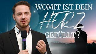 Womit ist dein Herz gefüllt | Andreas Kloz