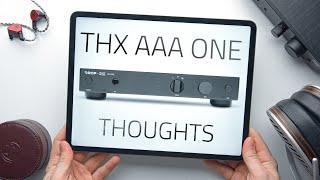 My Thoughts on the THX AAA ONE Linear Amp!