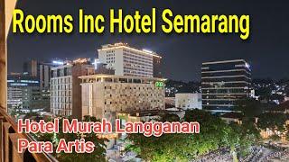 CUMA 77 RIBU BISA NGINEP DI HOTEL LANGGANAN PARA ARTIS || ROOMS INC SEMARANG