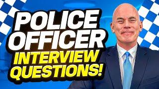 POLICE OFFICER INTERVIEW QUESTIONS & ANSWERS! (How to PASS a Police Force Recruitment Interview!)