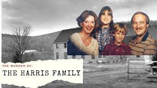 The Murder of The Harris Family