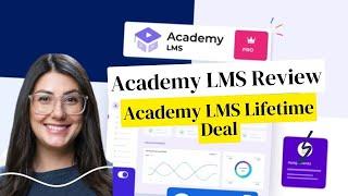 Academy LMS Lifetime Deal $29 & Academy LMS Review