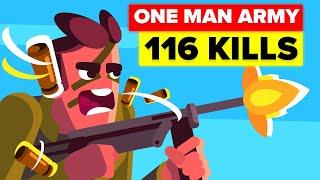 Most Feared Soldier - The One-Man Army with 116 Kills