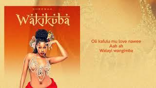 Sheebah - Wakikuba (Official Lyric Video)