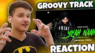 Karan Aujla Yeah Naah Reaction |  I Ikky | IFLAH REACTS