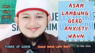 Solusi Asam Lambung, GERD, Anxiety & WAHN, Ibnu Sina (UMS), Power Of Dzikir