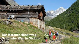 Der Meraner Höhenweg (Der schönste Wanderweg in Südtirol)