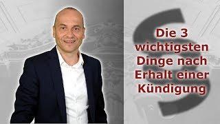 Kündigung - Drei Dinge, die Arbeitnehmer sofort tun sollten! | Fachanwalt Alexander Bredereck