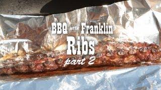 BBQ with Franklin: Pork Ribs part 2