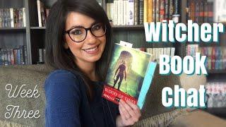 WITCHER BOOK CHAT | BLOOD OF ELVES | WEEK THREE