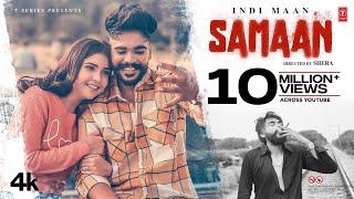 Samaan (Official Video) Indi Maan | Tu Hor Kithe Dil La Liya | Latest Punjabi Songs 2022 | T-Series