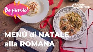 MENÙ di NATALE alla ROMANA - le RICETTE di LULU GARGARI