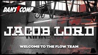 Jacob Lord - Welcome To The Dan's Comp Flow Team!