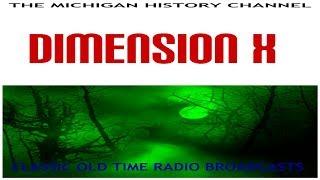 MICHIGAN HISTORY CHANNEL RADIO THEATER: DIMENSION X