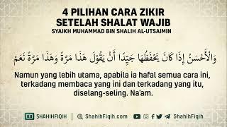 4 Pilihan Cara Zikir Setelah Shalat Wajib - Syaikh Muhammad bin Shalih Al-Utsaimin #nasehatulama