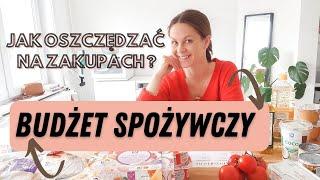 BUDŻET SPOŻYWCZY- jak oszczędzać na zakupach- ile wydaję na jedzenie- na czym mogę zaoszczędzić?