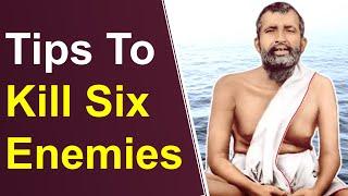 Sri Ramakrishna explains Tips To Wipe Out - Ego, Tamas, Lust, Anger, Greed, Delusion, Pride & Envy