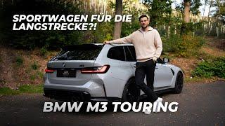 BMW M3 Touring | Mit 510 PS in den Urlaub?!️ | DanyDrives