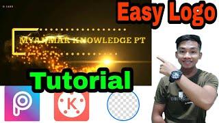 How to Make Myanmar Knowledge PTChannel Logo Easy Way အလန်းစားLogoပြုလုပ်နည်း