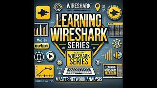 Getting Started with Wireshark! | Beginner's Guide to Network Analysis | Episode 1.2
