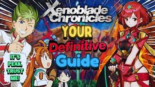 Your DEFINITIVE Guide to Starting Xenoblade Chronicles in 2024 & Beyond!