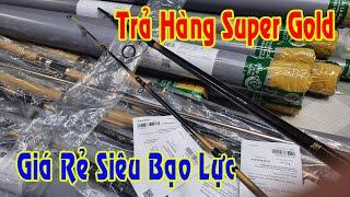 Trả Hàng Cần Super Gold Khoen Fuji Giá Rẻ Siêu Bạo Lực Đánh Sông Hồ