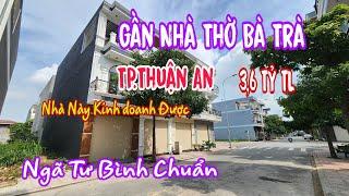 Bán Nhà Thuận An (2157) gần Giáo Xứ Bà Trà, Ngã Tư Bình Chuẩn, Rẻ Nhất