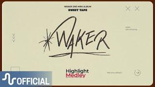 WAKER 2nd Mini Album 'Sweet Tape' Highlight Medley