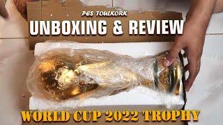 UNBOXING & REVIEW - The Qatar World Cup Trophy 2022 - PES TOULKORK #4