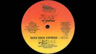 MC A.D.E - Bass Rock Express (Vocal)