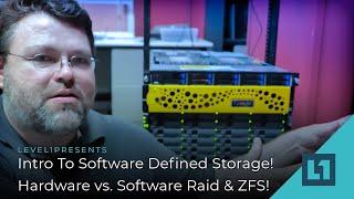 Intro To Software Defined Storage! Hardware vs. Software Raid & ZFS!