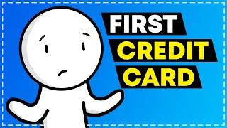 What Credit Card to Get First