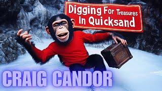 "DIGGING FOR TREASURES IN QUICKSAND" | Craig Candor