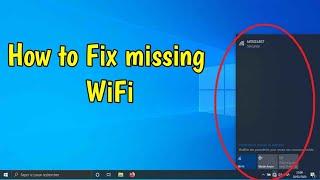 How to Fix WiFi Not Showing Up on Windows 10 || how to fix missing WiFi