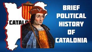 Brief Political History of Catalonia