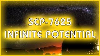 SCP 7625 - Infinite Potential