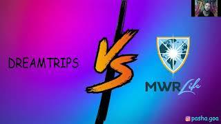 Сравнение 2-х туристических компании DREAMTRIPS и MWR Life