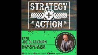 The Real Power and Benefit of a Mastermind - Joe Blackburn | Strategy + Action